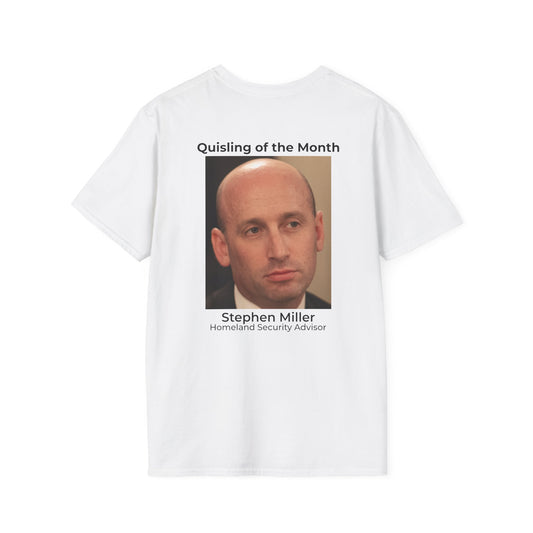 Quisling of the Month (January 2026) T-Shirt – Stephen Miller Accountability Tee