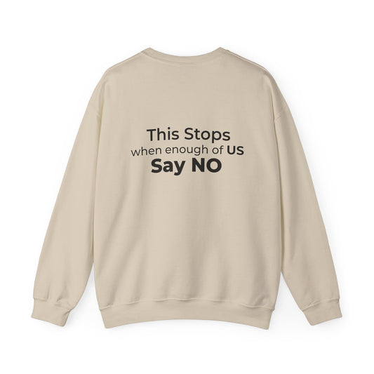 I Am the Resistance Crewneck Sweatshirt – This Stops When Enough of Us Say NO – Sand