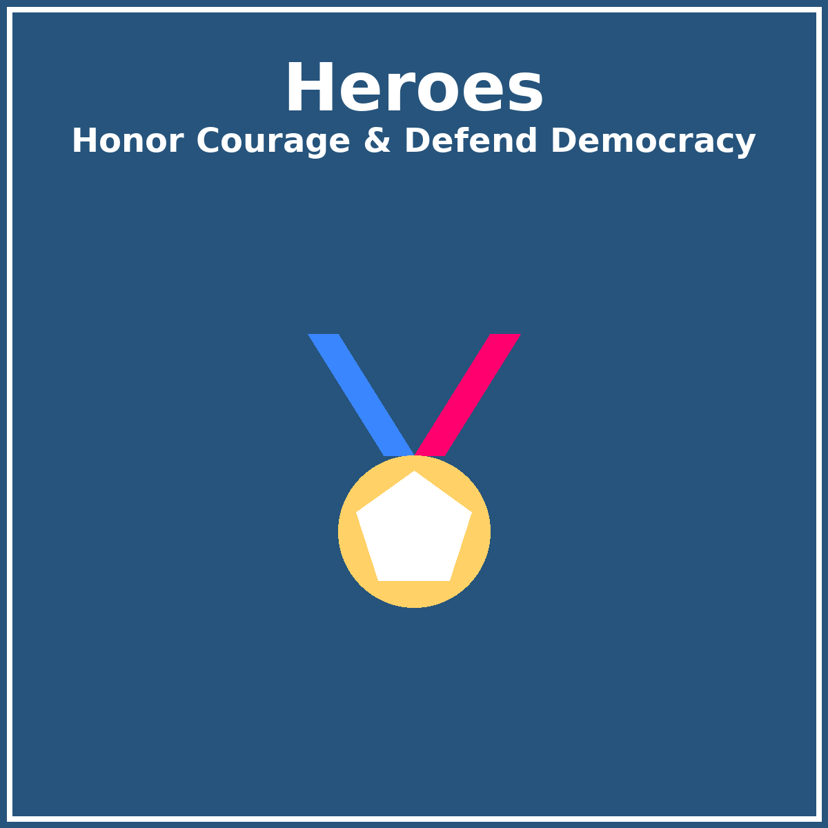 Heroes T-Shirts | Honor Courage & Defend Democracy