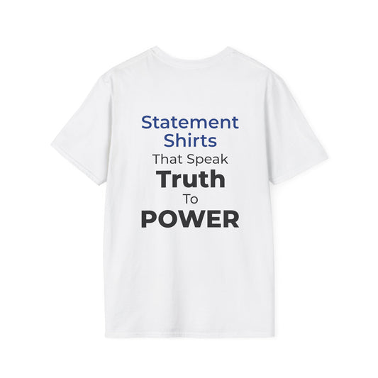 Truth to Power Statement Shirt