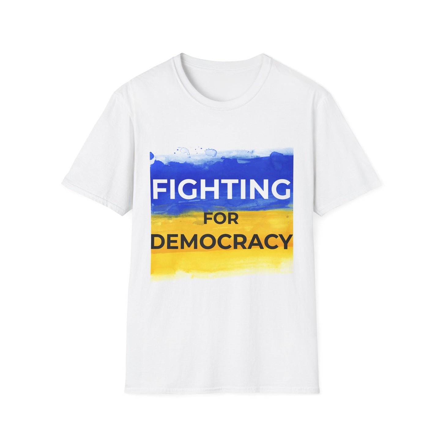 Fighting for Democracy T-Shirt | Stand With Ukraine & Support Freedom
