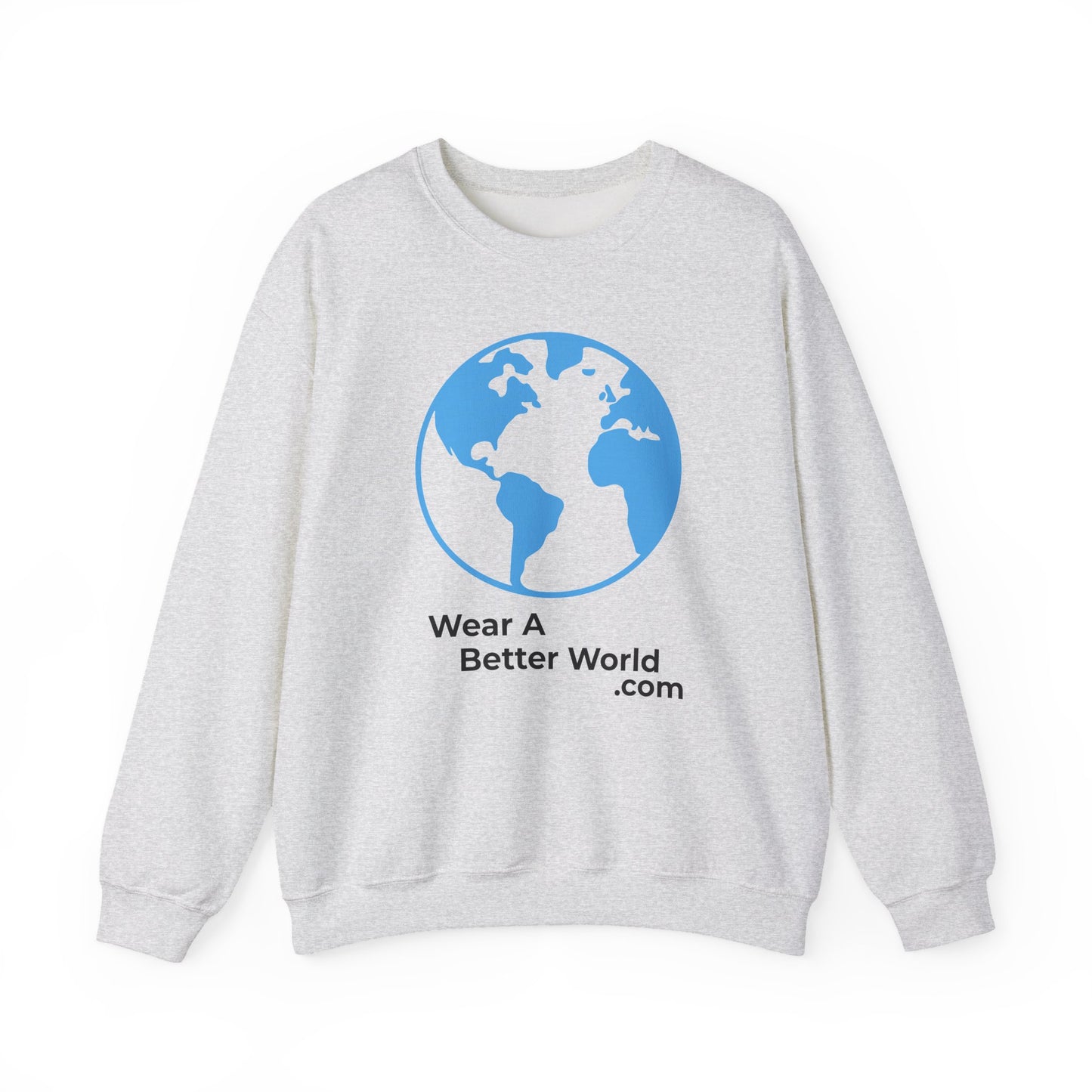 Wear A Better World Sweatshirt – I Am the Resistance – Say NO Back Print – Ash