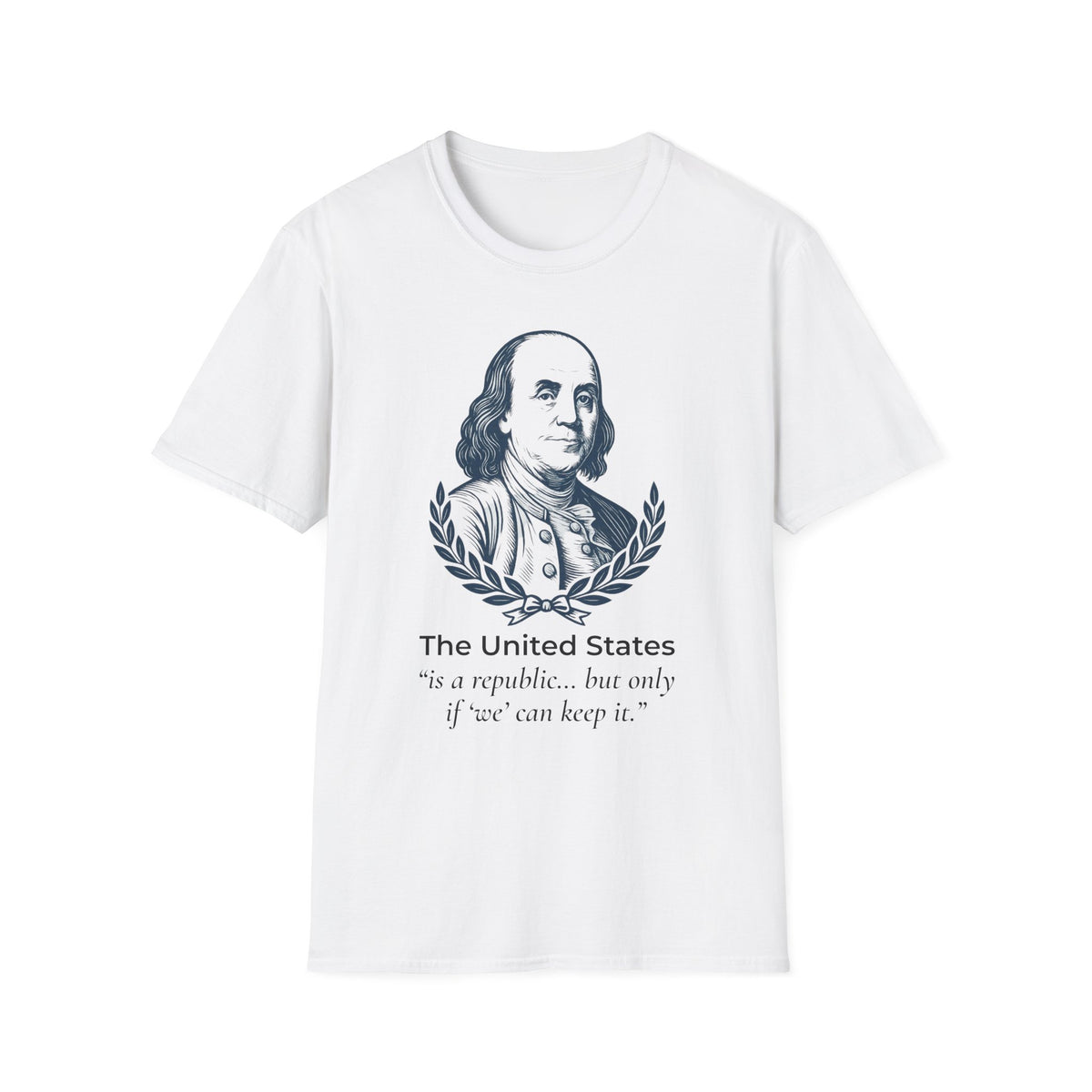 A Republic If You Can Keep It T-Shirt – Benjamin Franklin Democracy Quote - ONE-Sided