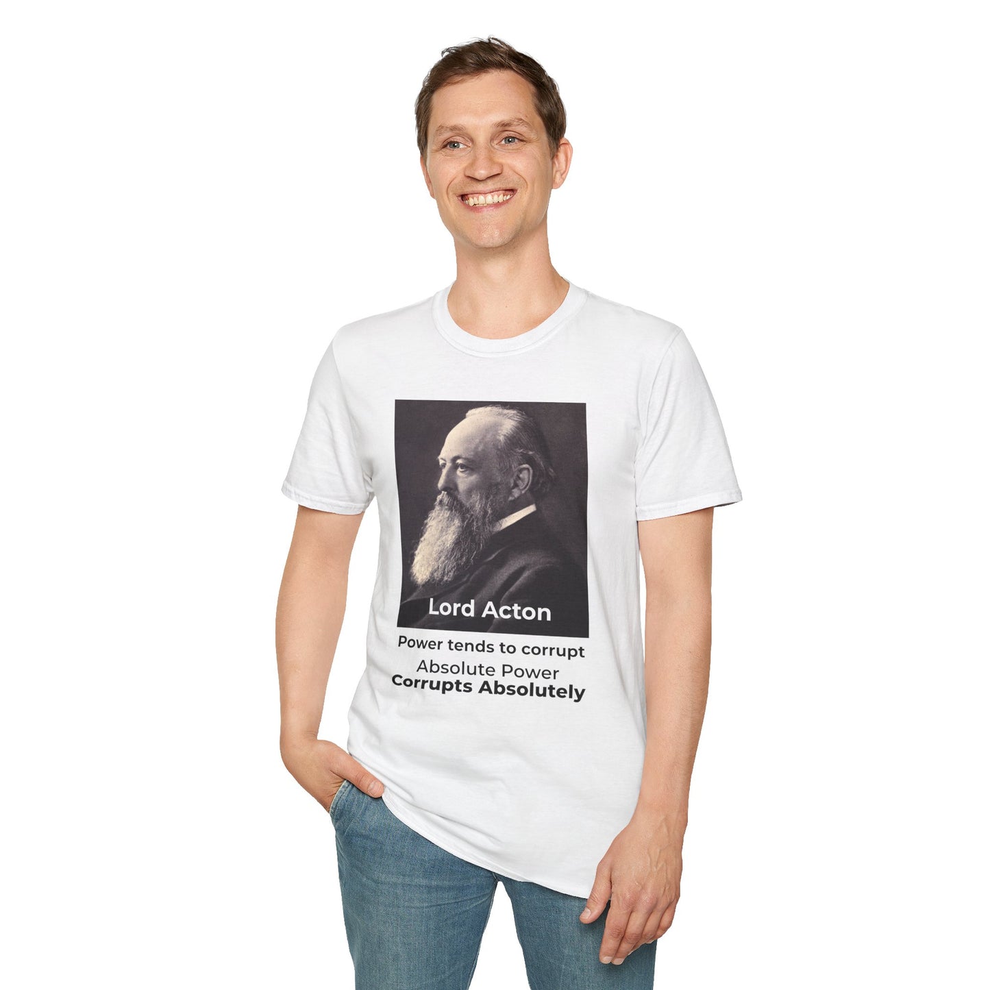 Lord Acton Power Corrupts T-Shirt – Resist Tyranny