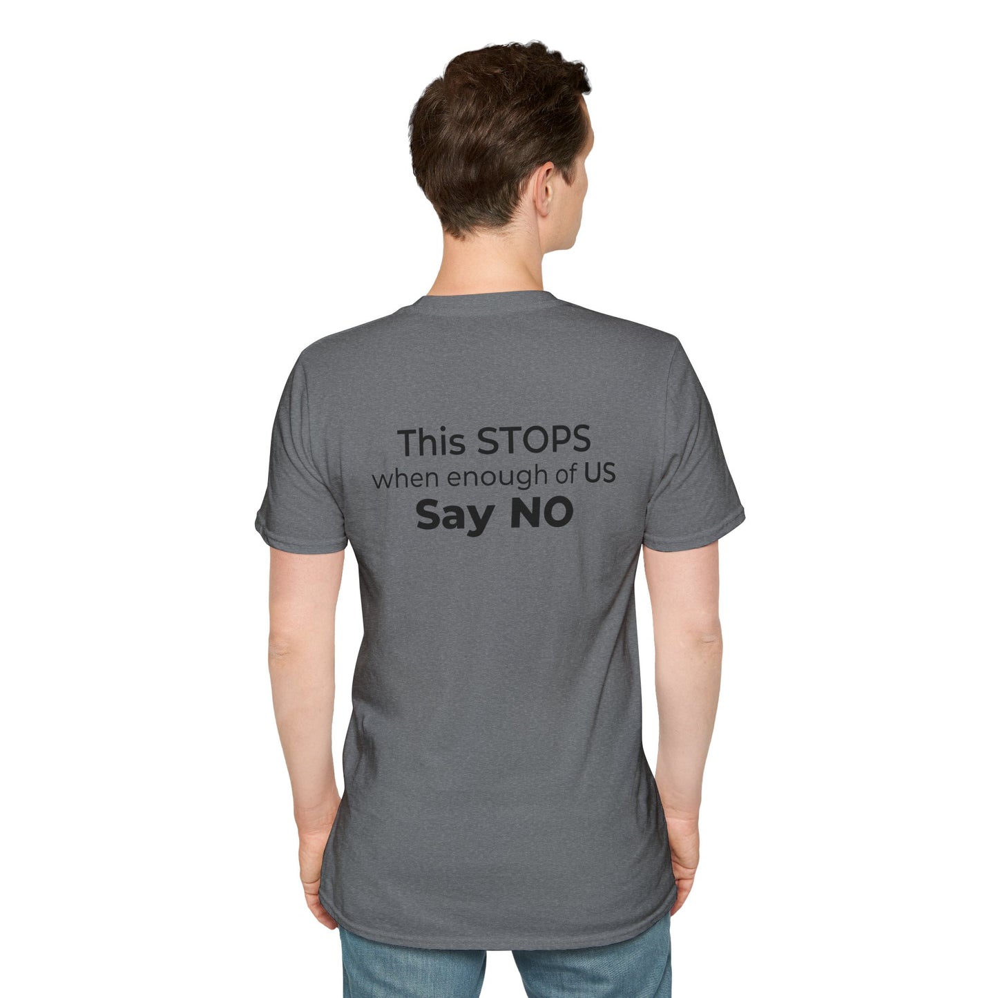 I Am the Resistance – This Stops When Enough of Us Say No Tee – Heather Graphite
