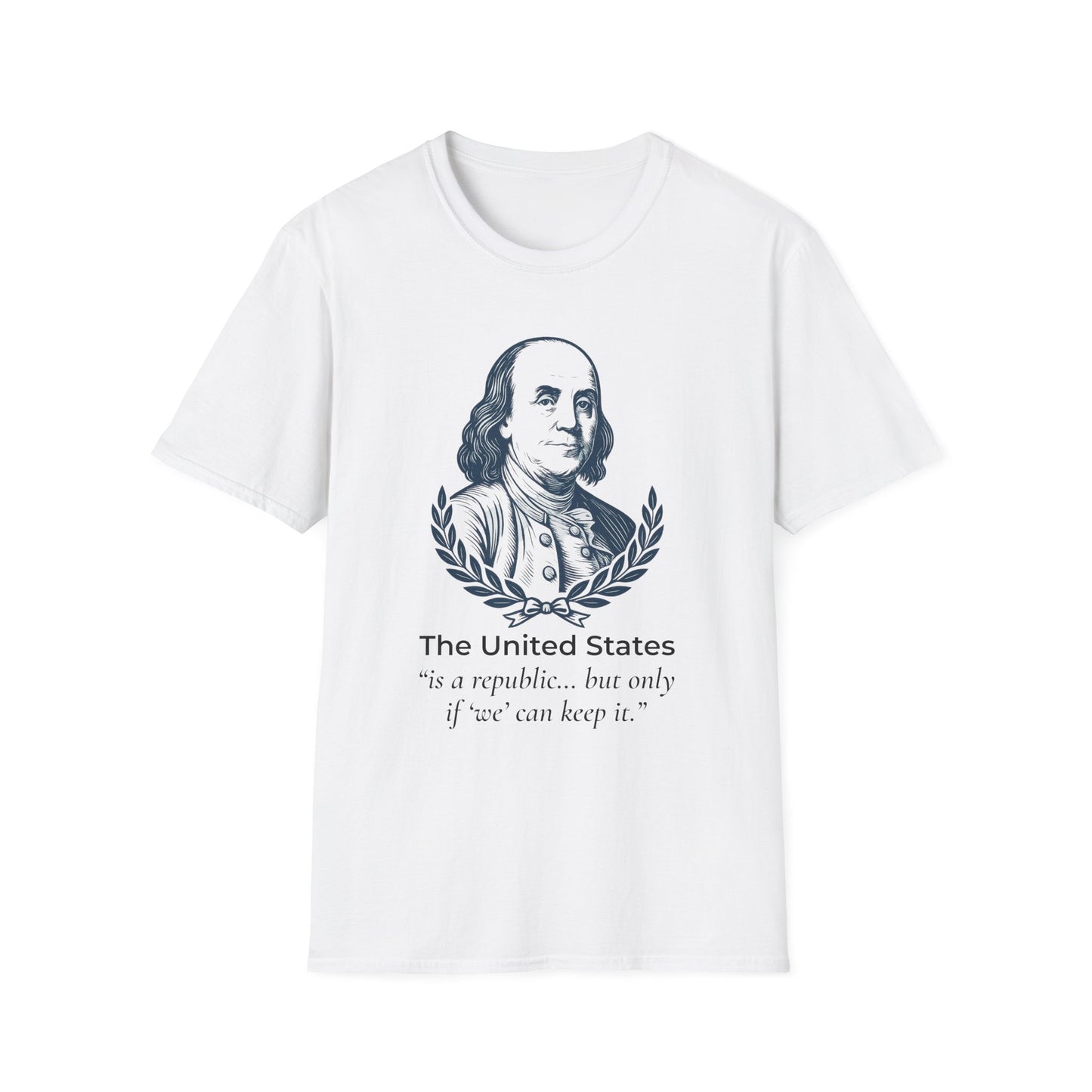 Ben Franklin “A Republic… If We Can Keep It” T-Shirt — No Dictators Back