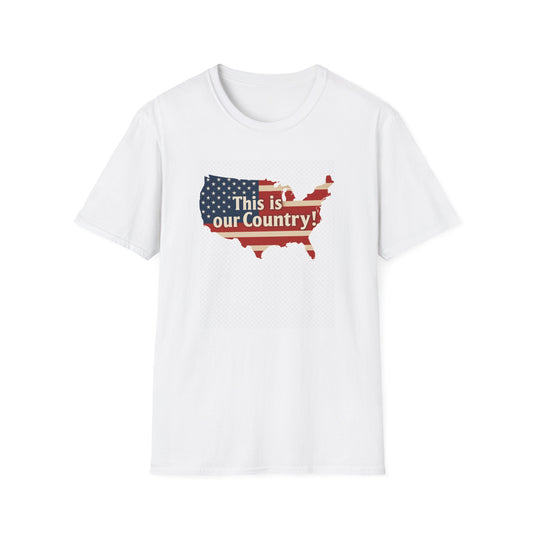 This Is Our Country – No Dictators Two-Sided Political Protest T-Shirt