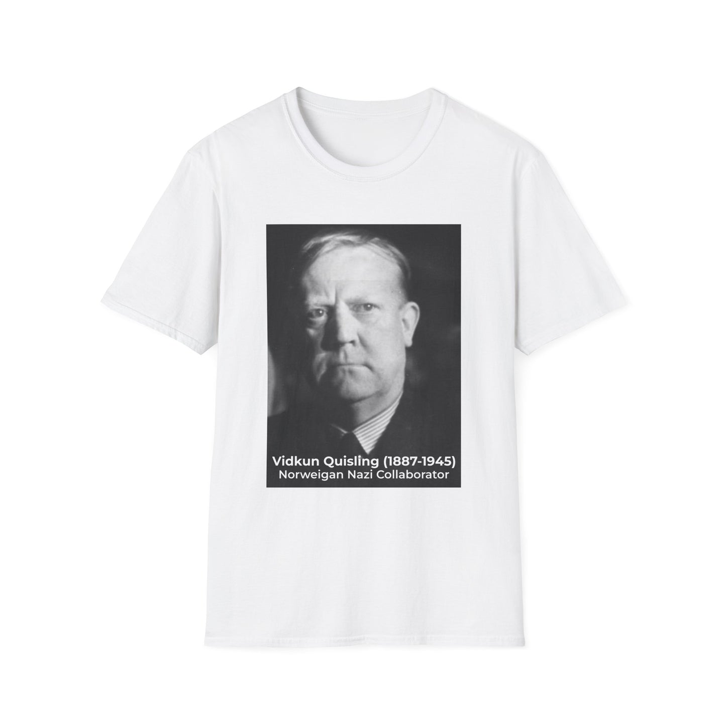 Vidkun Quisling – Collaborator Warning T-Shirt