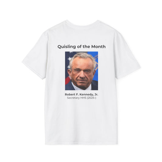 September Quisling of the Month T-Shirt – Robert F. Kennedy Jr.