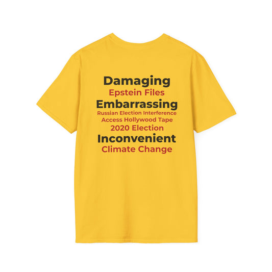 Hoax = Truth – Damaging, Embarrassing, Inconvenient Evidence Tee–Yellow Edition