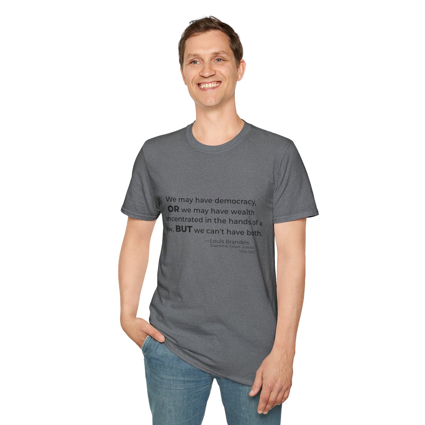 Democracy vs Concentrated Wealth Tee – Louis Brandeis Quote – Graphite Heather
