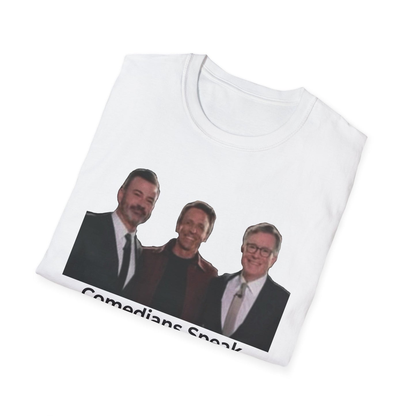 Dictators HATE Comedians – Truth to Power Satire Tee