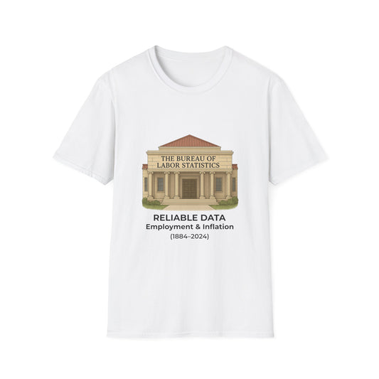 Reliable Data vs Ministry of Propaganda T-Shirt | Bureau of Labor Statistics Satire Tee