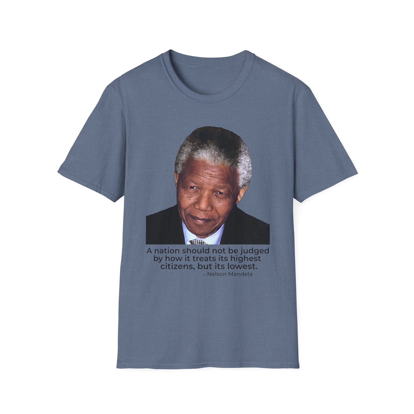 Nelson Mandela Justice Quote T-Shirt – A Nation Is Judged by Its Lowest (Heather Indigo)