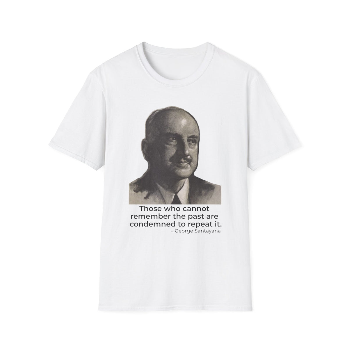 George Santayana Quote Shirt – Remember the Past Tee – White