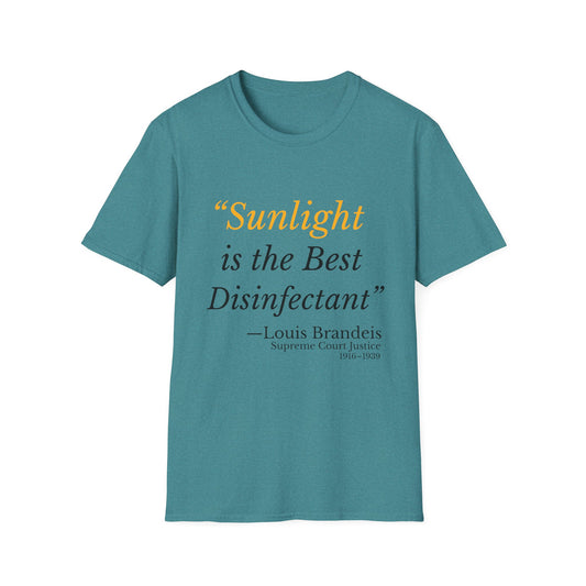 Sunlight Is the Best Disinfectant T-Shirt – Release the Truth – Heather Galapagos Blue