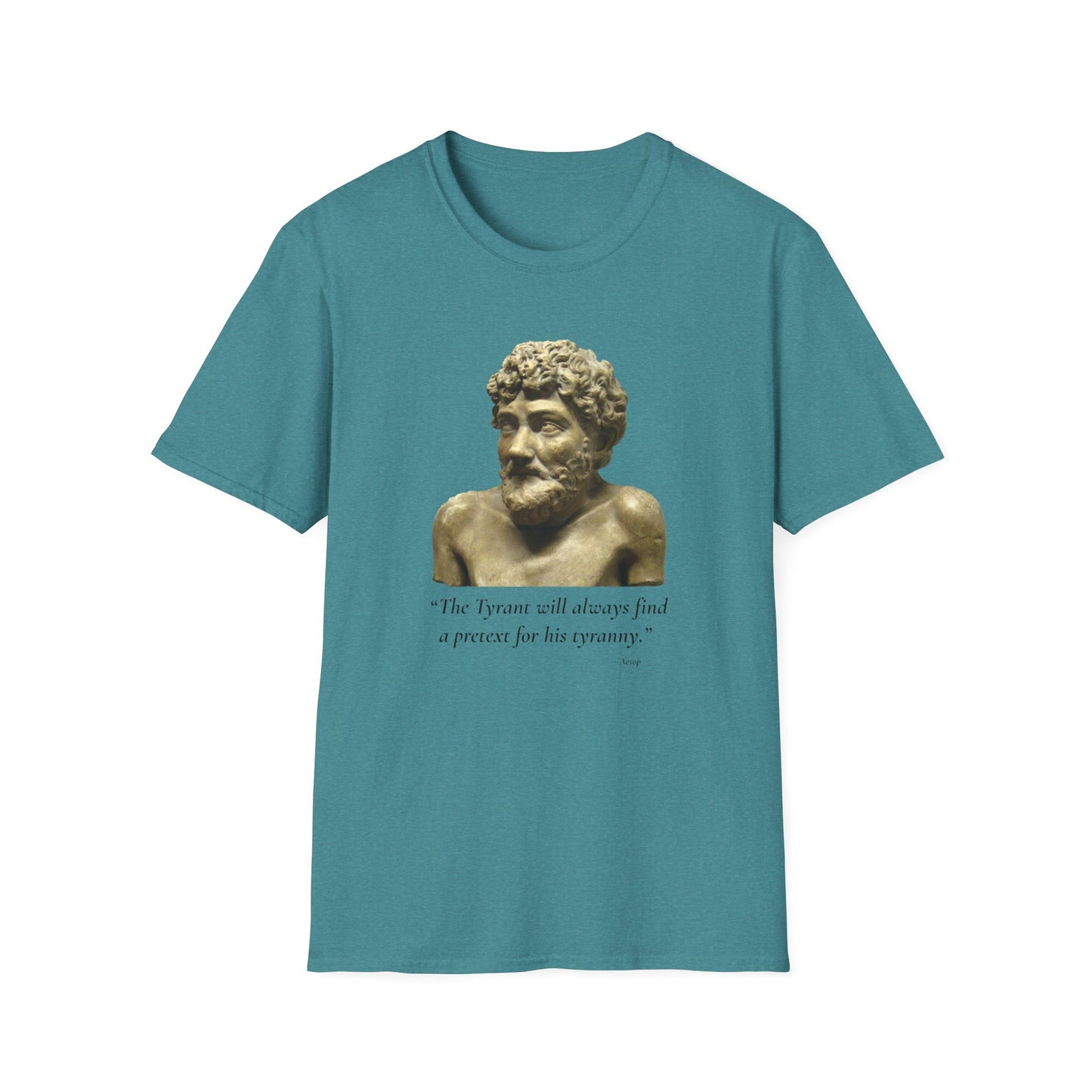 The Tyrant’s Pretext T-Shirt HEATHER GALAPAGOS BLUE– Aesop Quote Front