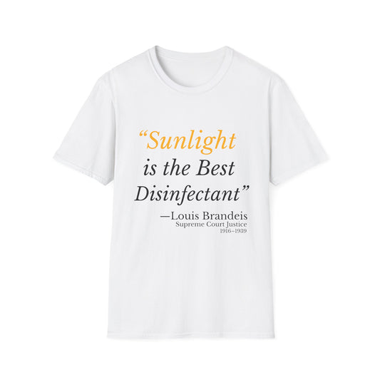 Sunlight Is the Best Disinfectant T-Shirt – Release Unredacted Files Protest Tee
