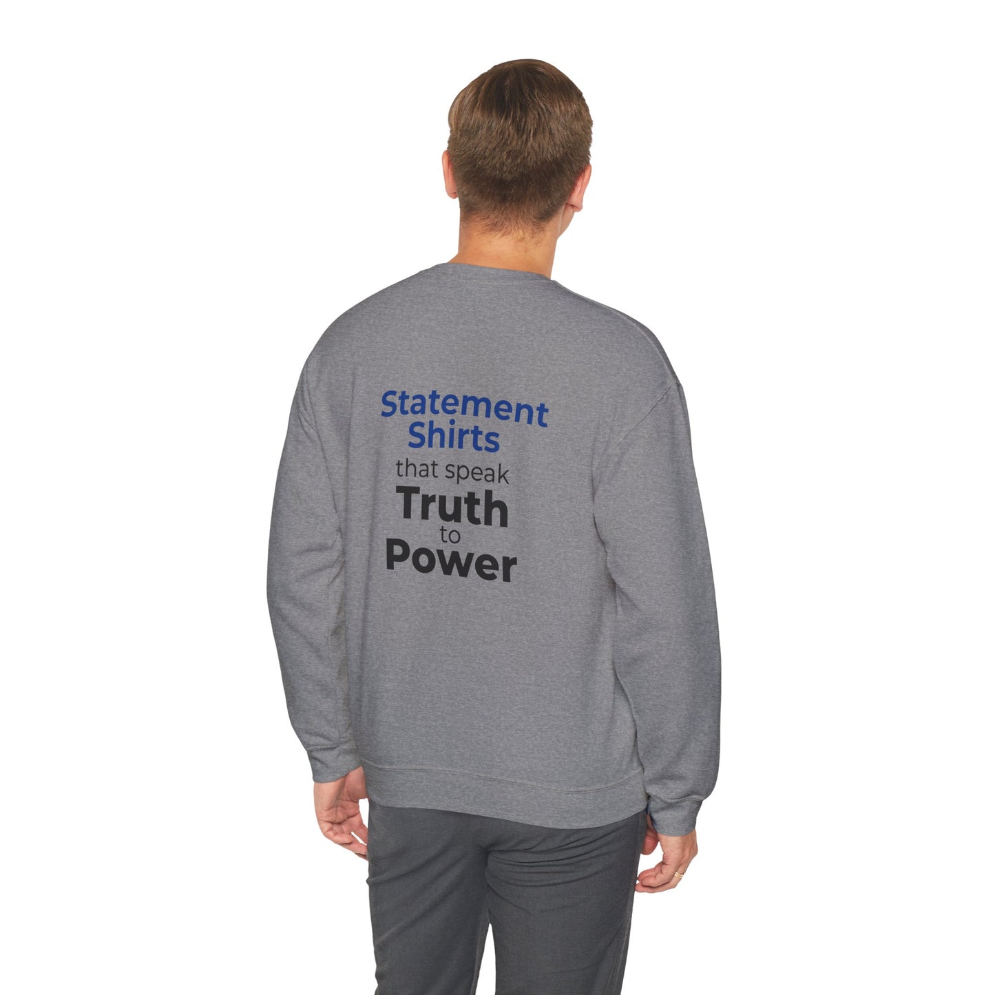 Truth to Power Statement  Sweatshirt – Graphite Heather