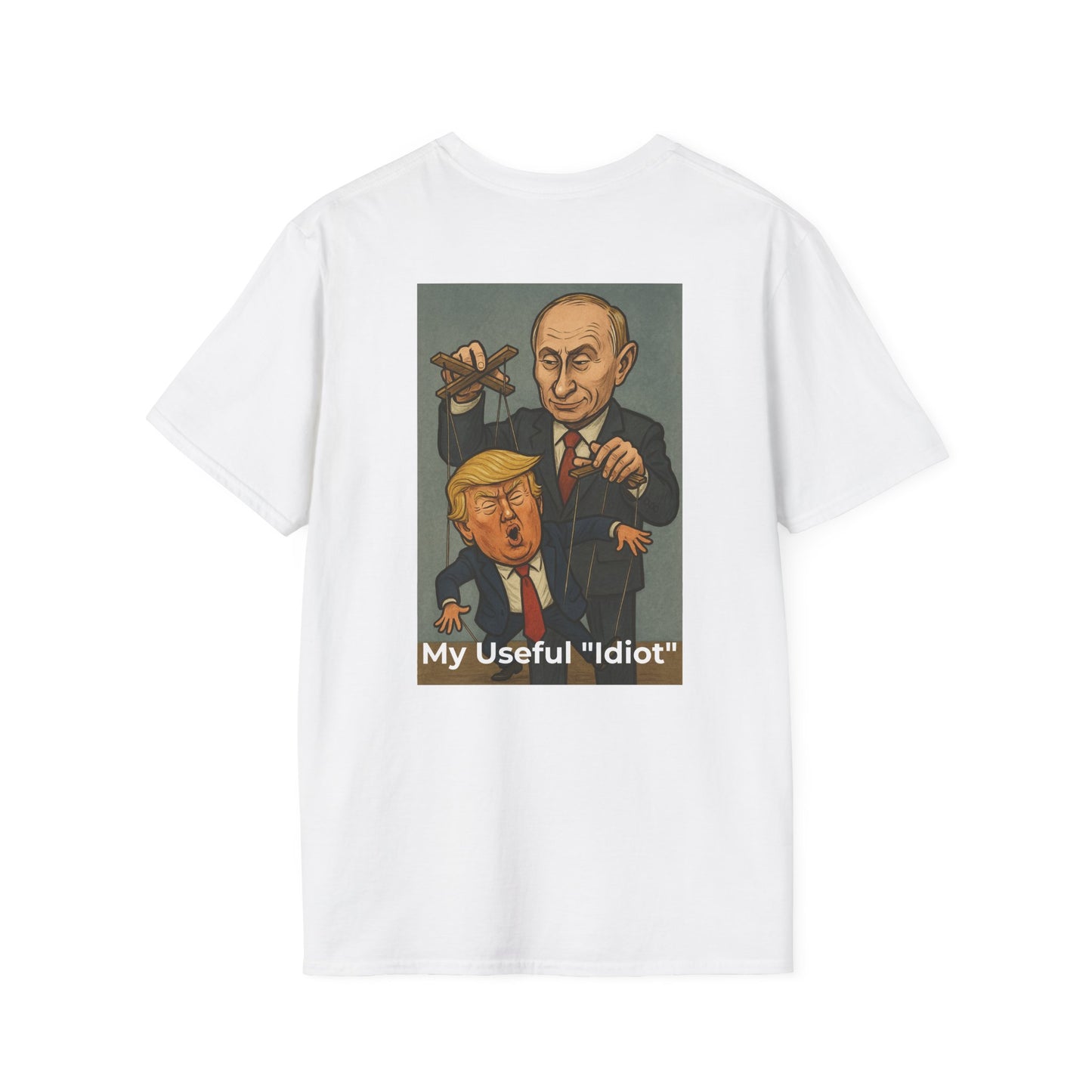 Tested and Controlled T-Shirt | Trump as Putin’s Useful “Idiot” Tee