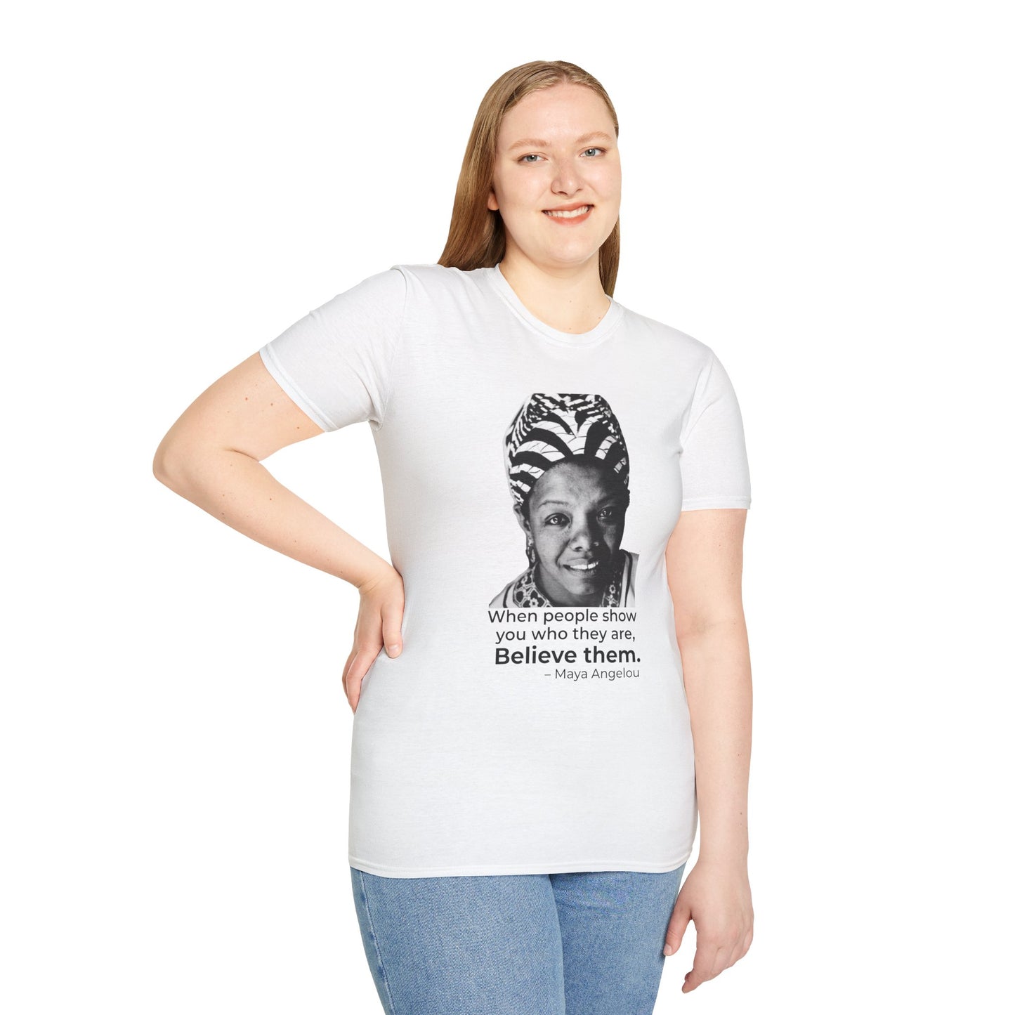 Believe Them – Maya Angelou Quote Portrait Tee