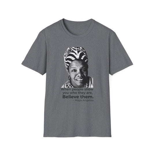 Believe Them – Maya Angelou Quote Portrait Tee (Graphite Heather)