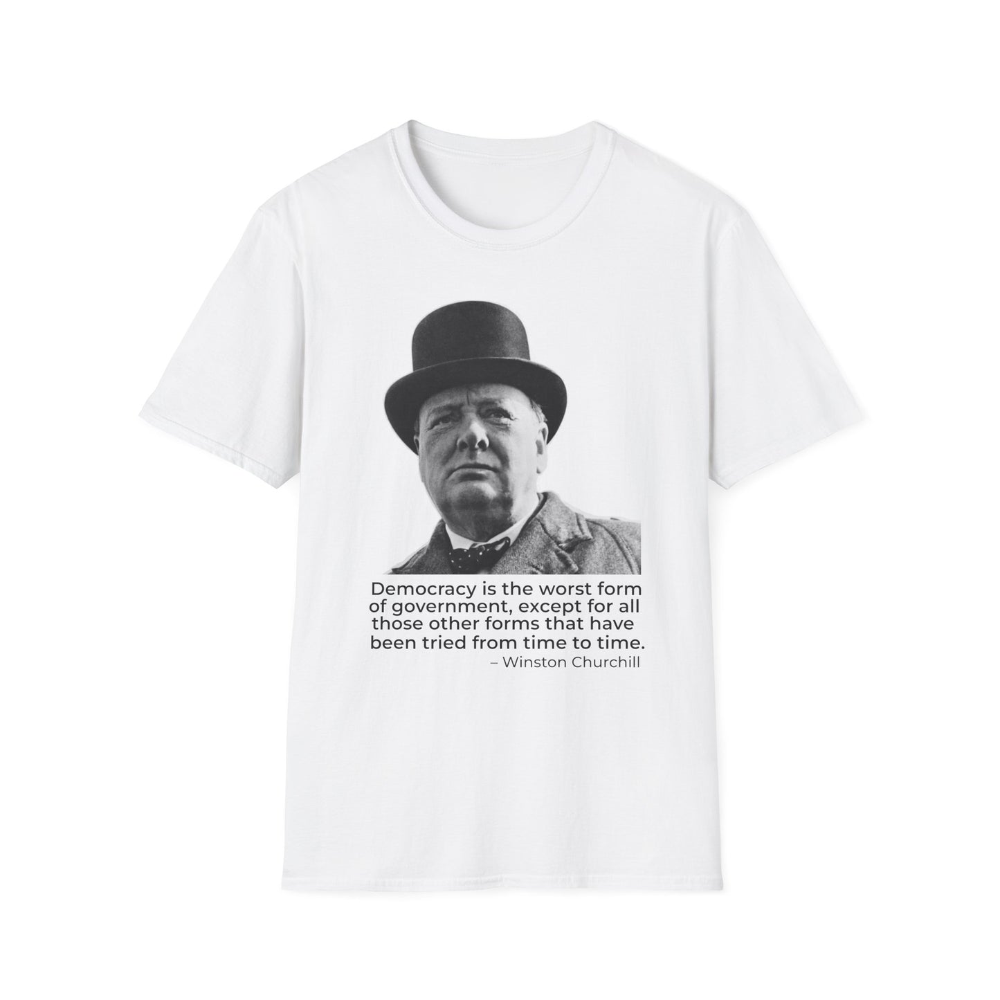 Winston Churchill Shirt – Democracy Is the Worst Form Quote T-Shirt