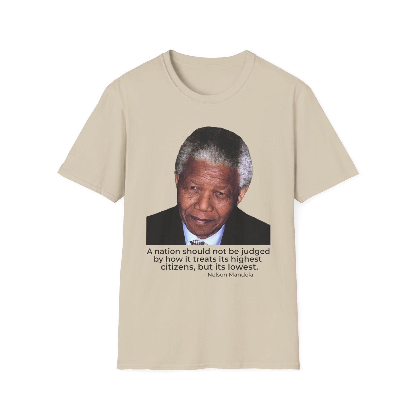 Nelson Mandela Justice Quote T-Shirt – A Nation Is Judged by Its Lowest (Sand)