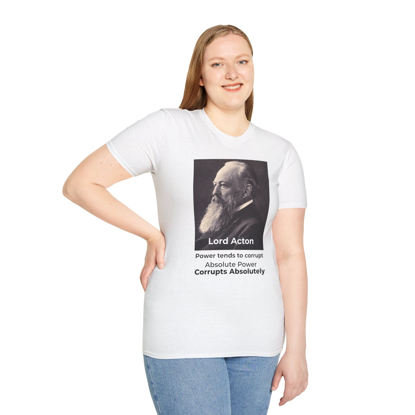 Lord Acton Power Corrupts T-Shirt – Resist Tyranny