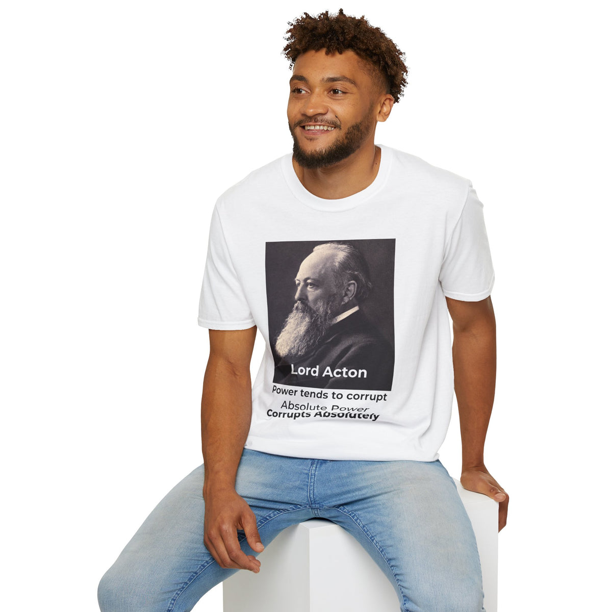Lord Acton Power Corrupts T-Shirt – Resist Tyranny