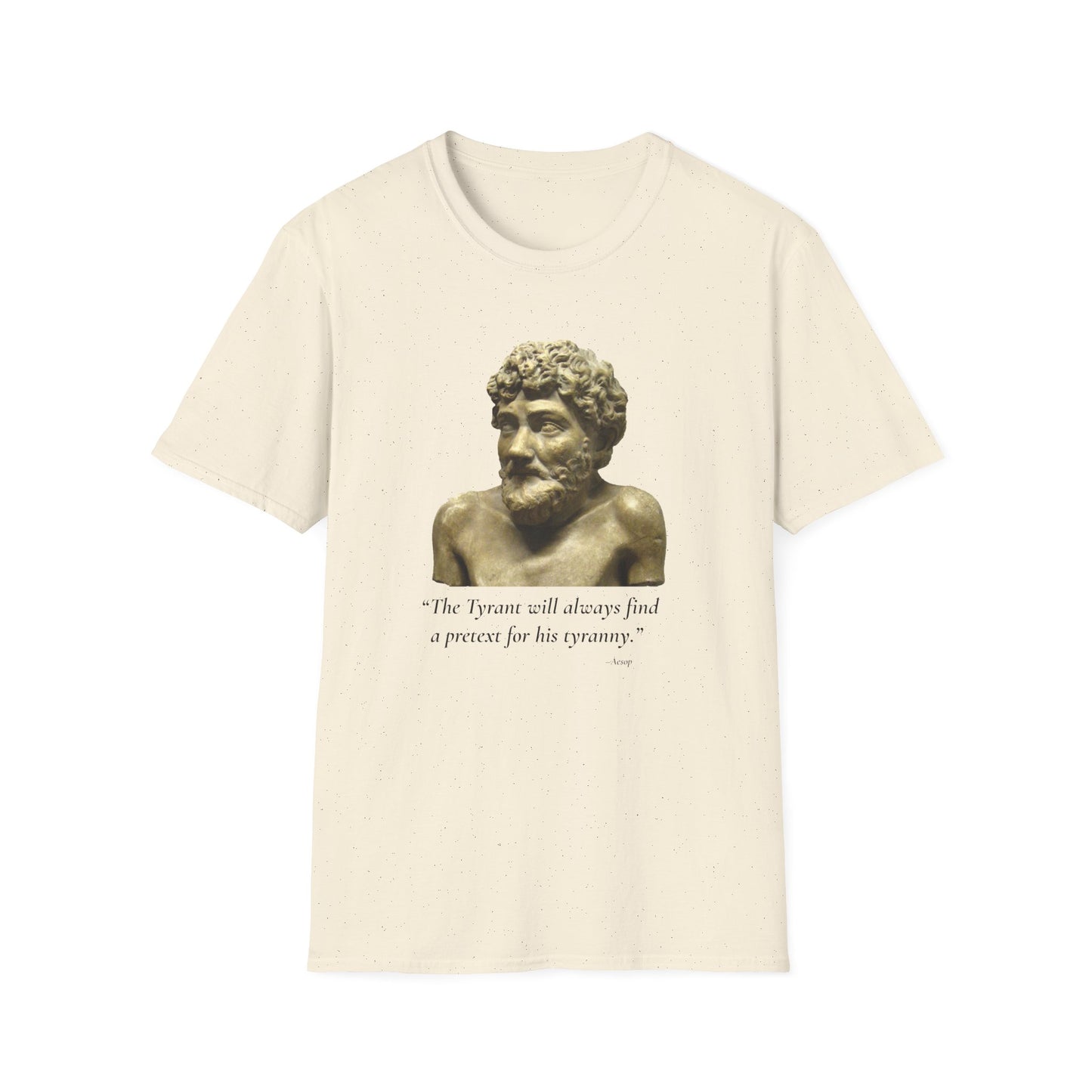 Two-Sided Tyranny Quote T-Shirt – Aesop Front / Crisis Pretexts Back – Natural