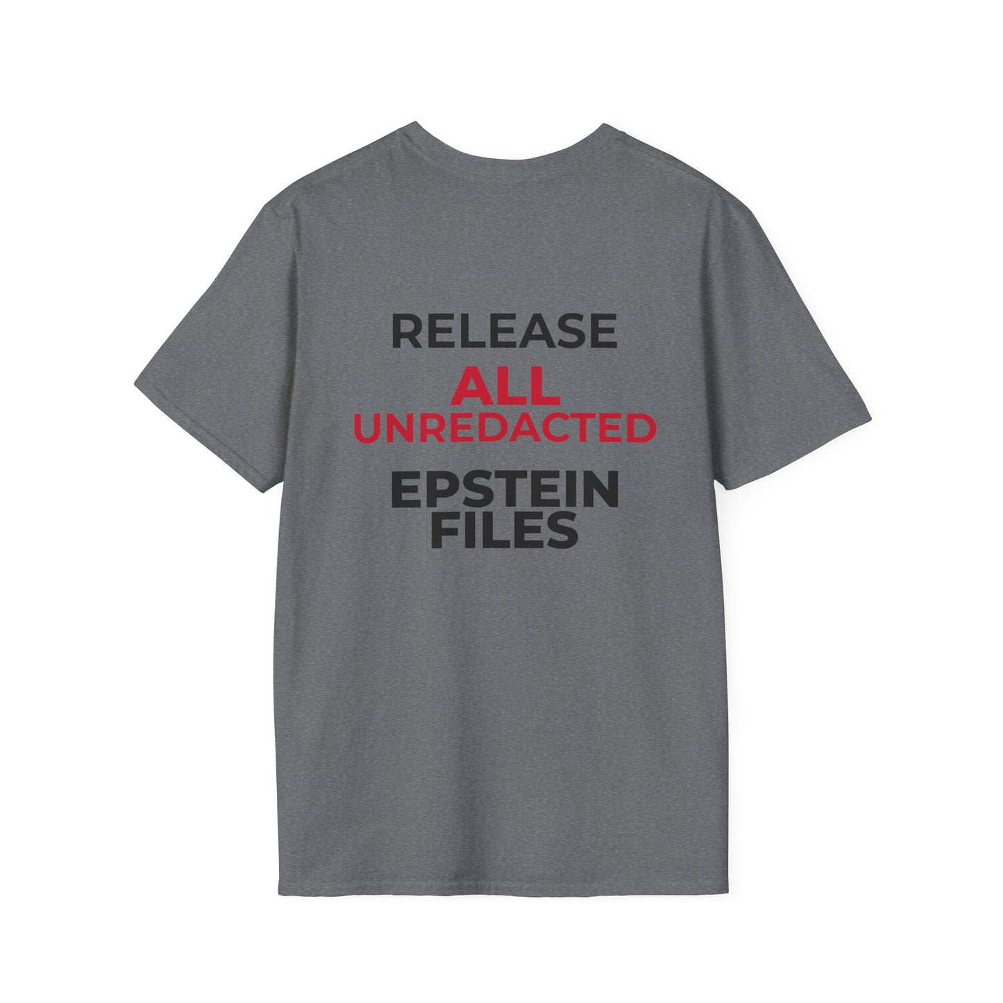 Release All Unredacted Files T-Shirt – Transparency & Rule of Law Protest Tee – Graphite Heather