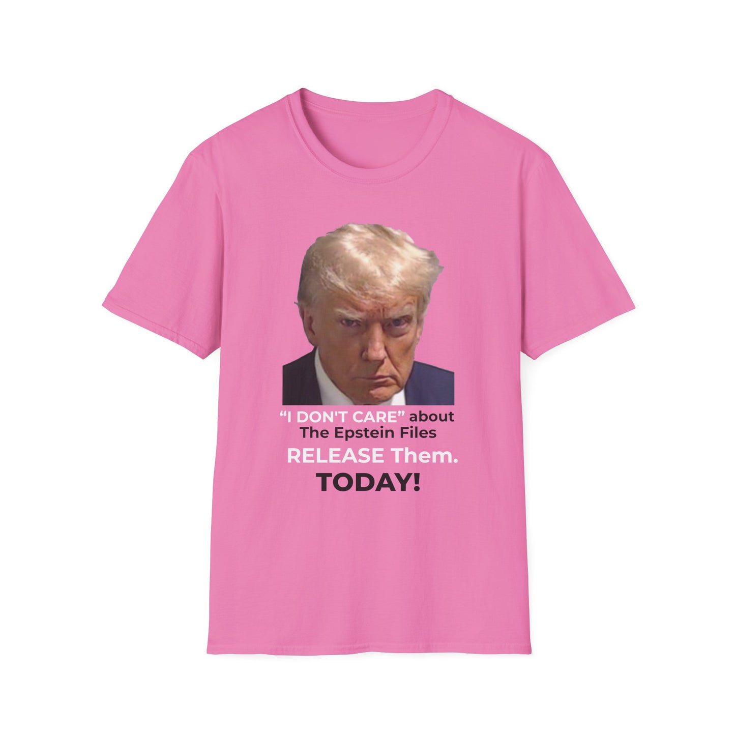 “I DON’T CARE” – Release the Epstein Files–Azalea Pink Edition