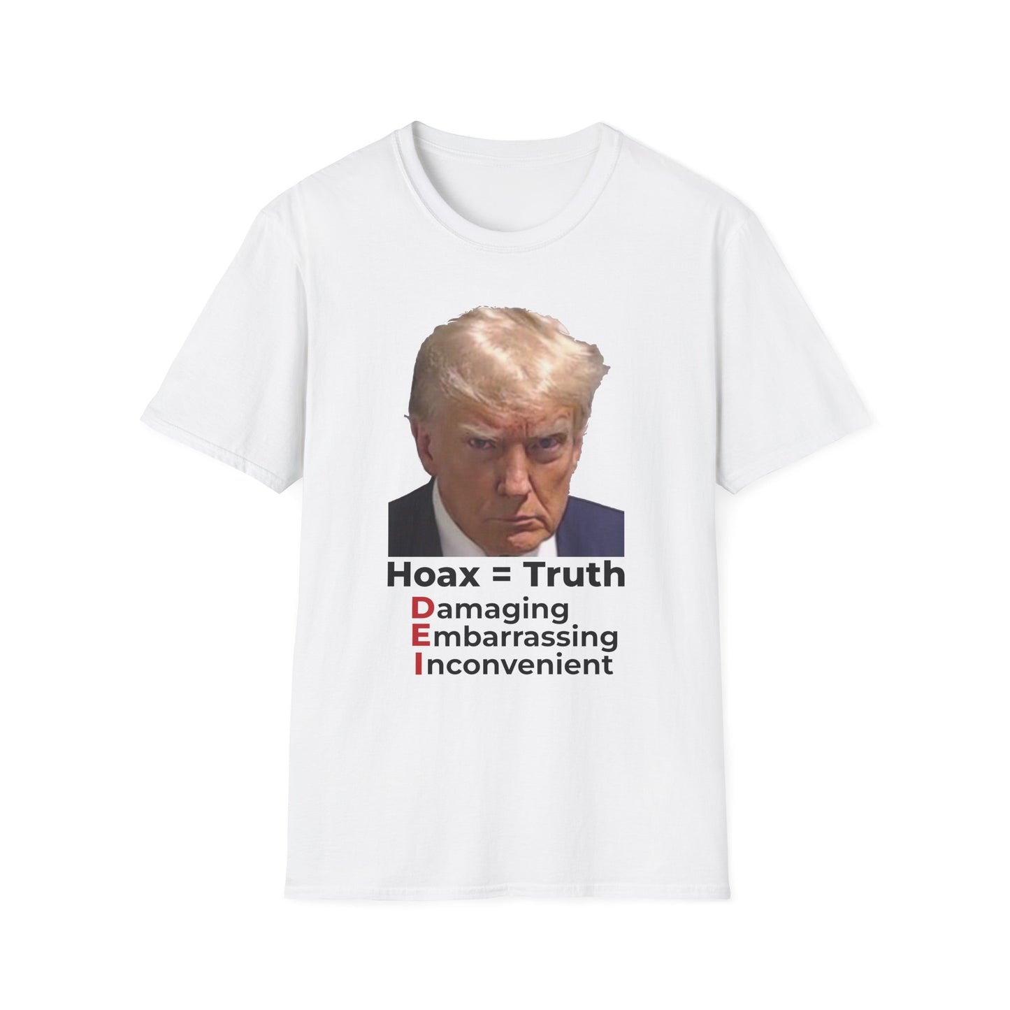 Hoax = Truth – Damaging, Embarrassing, Inconvenient Evidence Tee