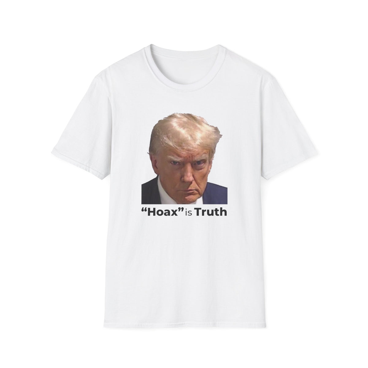 Hoax is Truth – Two-Sided Political Statement T-Shirt