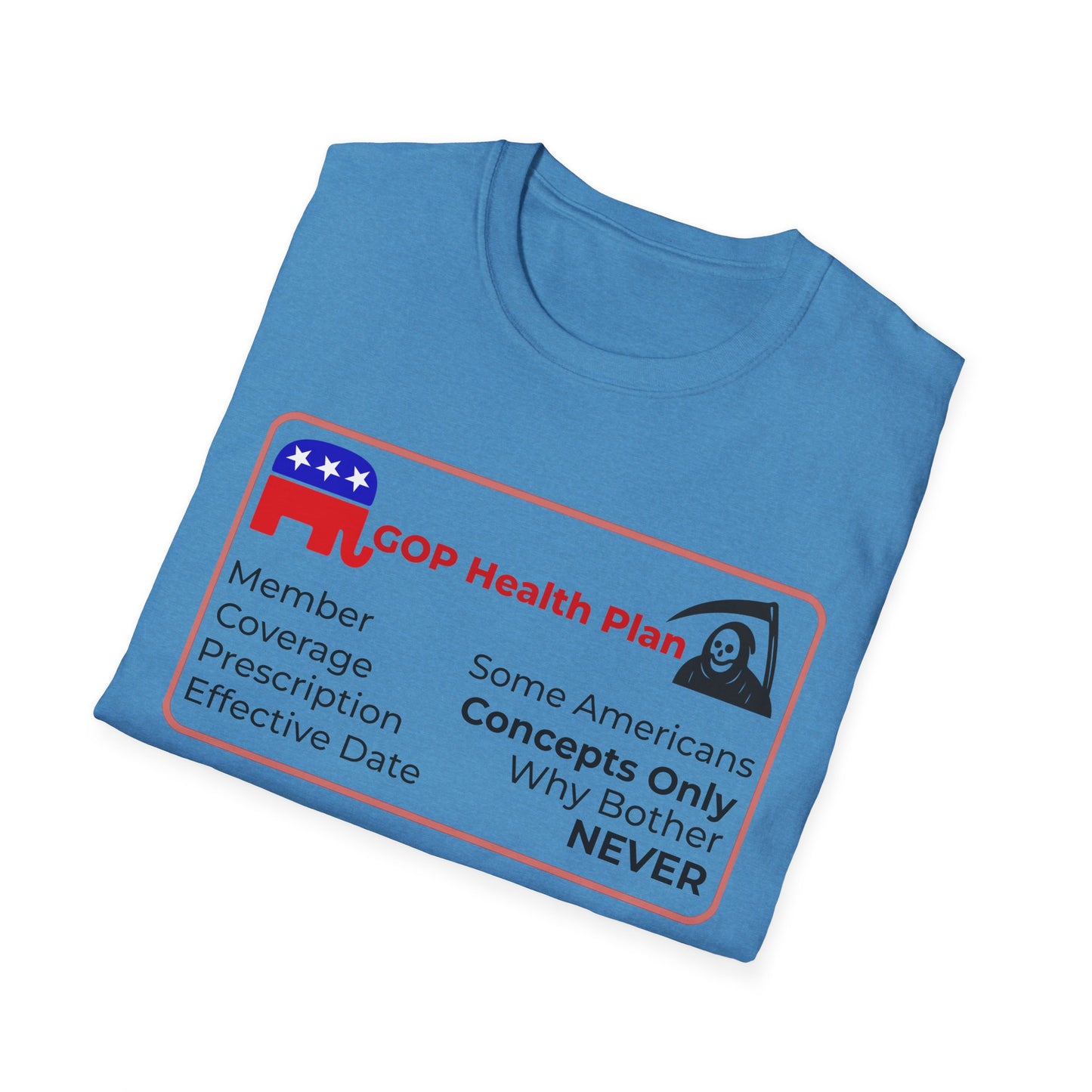Political Health Plan Satire Insurance Card T-Shirt – Heather Sapphire