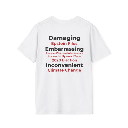 Hoax = Truth – Damaging, Embarrassing, Inconvenient Evidence Tee