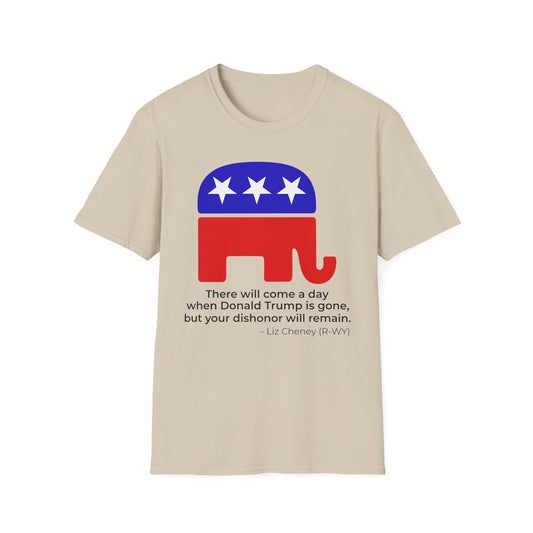 Liz Cheney Dishonor Will Remain Tee – Republican Accountability Quote Shirt  – Sand