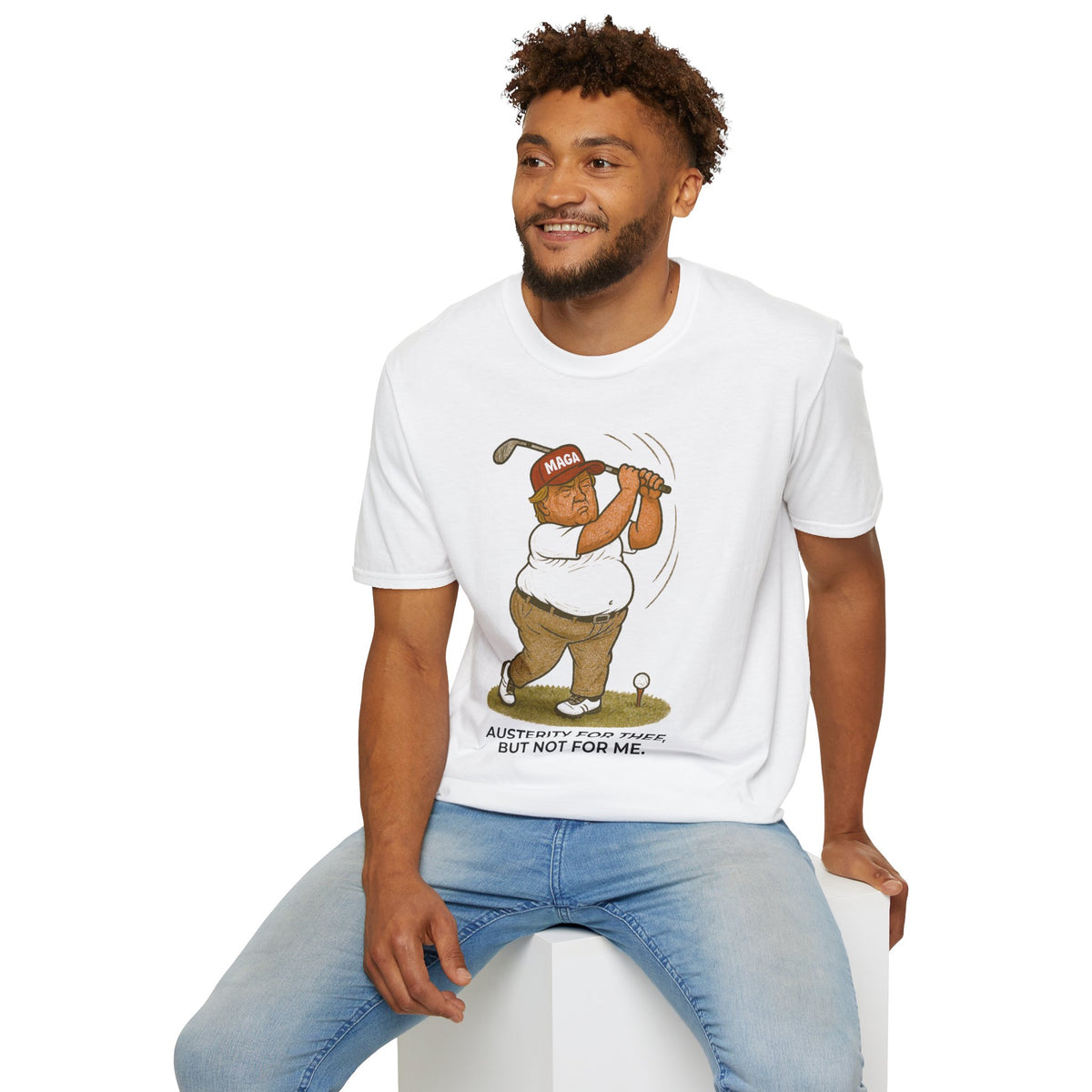 Austerity for Thee – Trump Golfing Political Satire T-Shirt