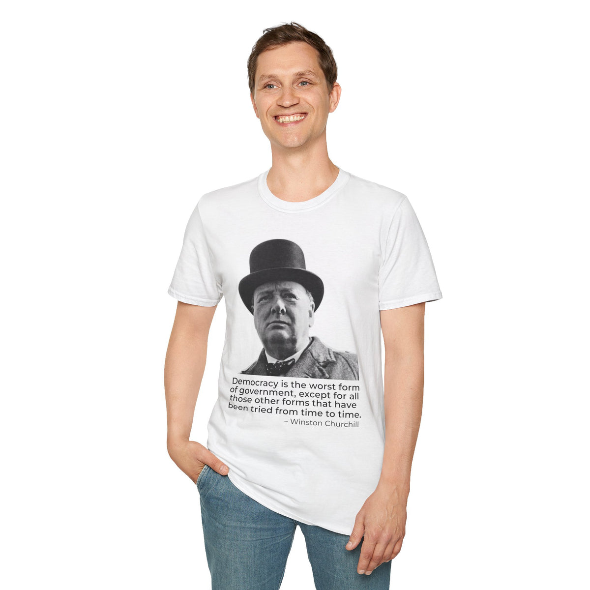 Winston Churchill Democracy Quote T-Shirt – Worst Form of Government