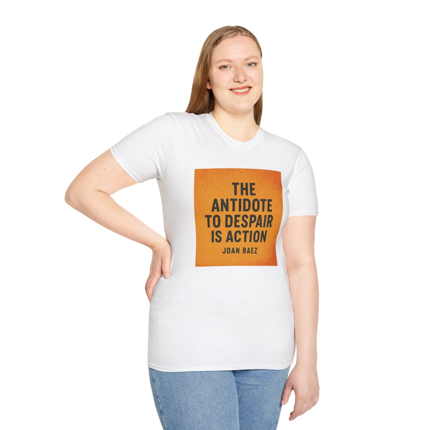 Joan Baez Quote Shirt – Antidote to Despair – Resist Tyranny T-Shirt
