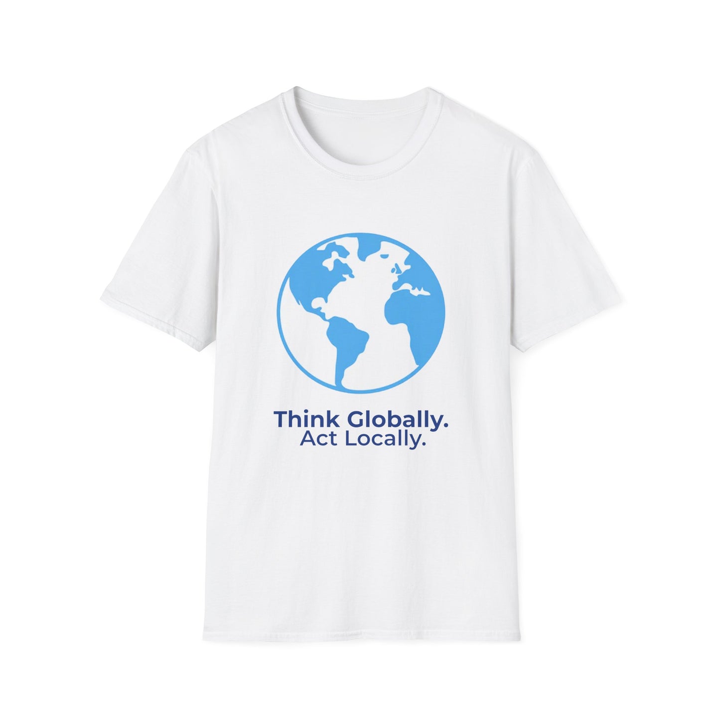 Think Globally Act Locally – Climate & Civic Action T-Shirt