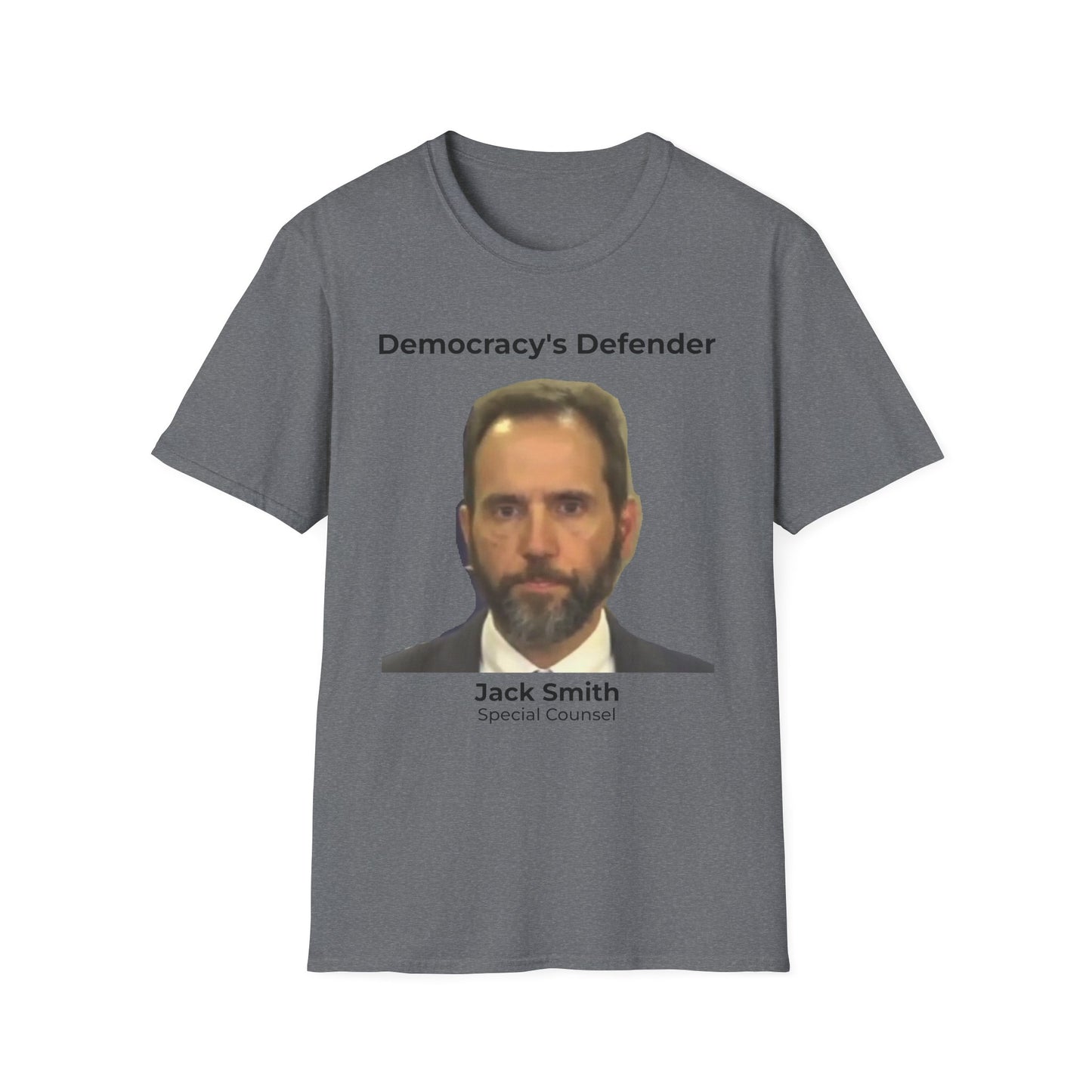 Democracy’s Defender – Jack Smith Special Counsel T-Shirt – Graphite Heather