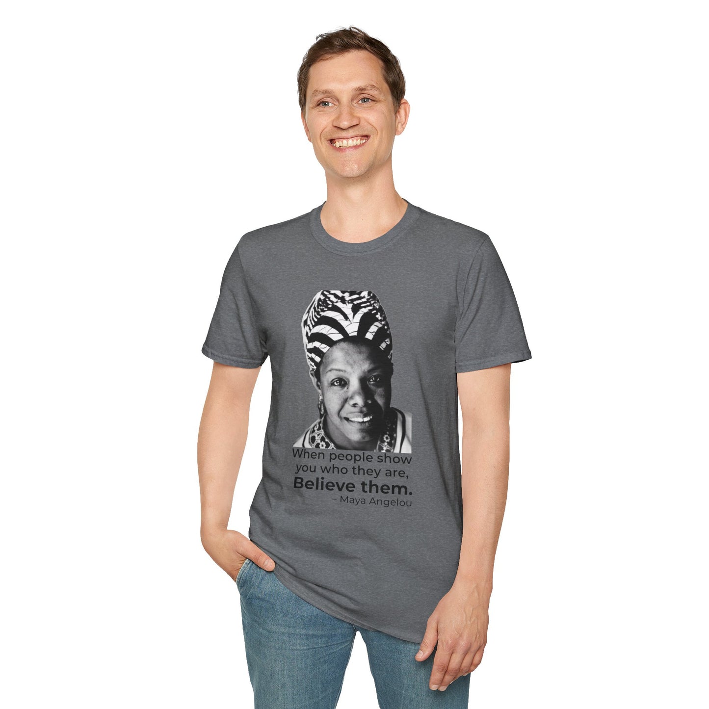 Believe Them – Maya Angelou Quote Portrait Tee (Graphite Heather)