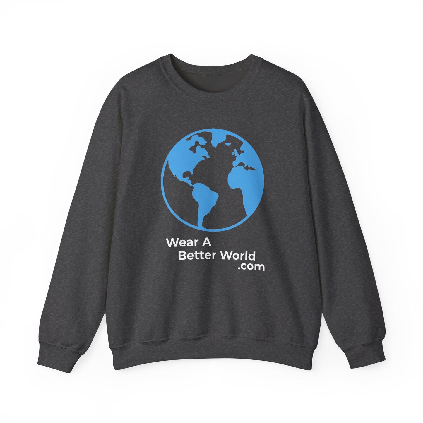 Wear A Better World Sweatshirt – I Am the Resistance – Say NO Back Print – Dark Heather