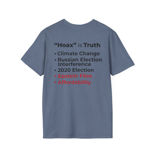 “Hoax” is Truth – Two-Sided Political Statement T-Shirt – Heather Indigo
