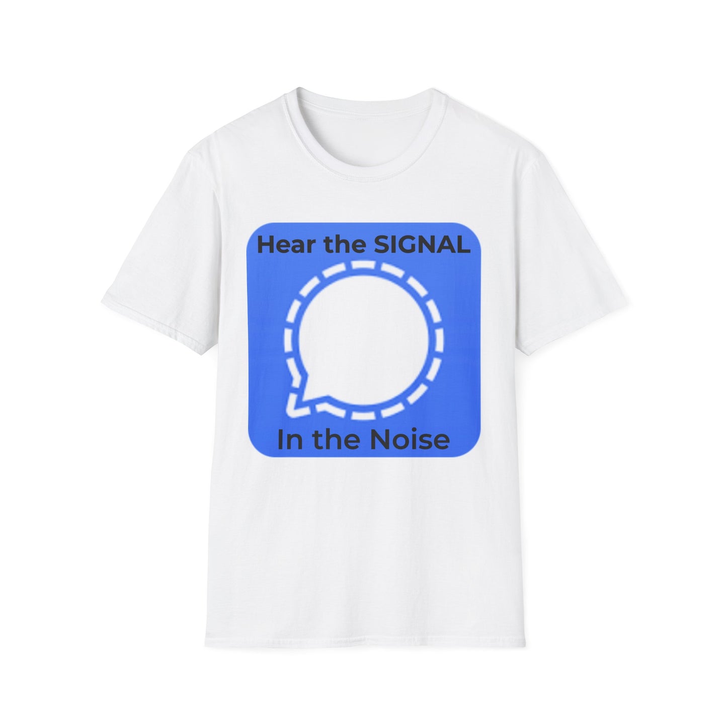 Signal Gate – When Truth Breaks Through the Noise Tee