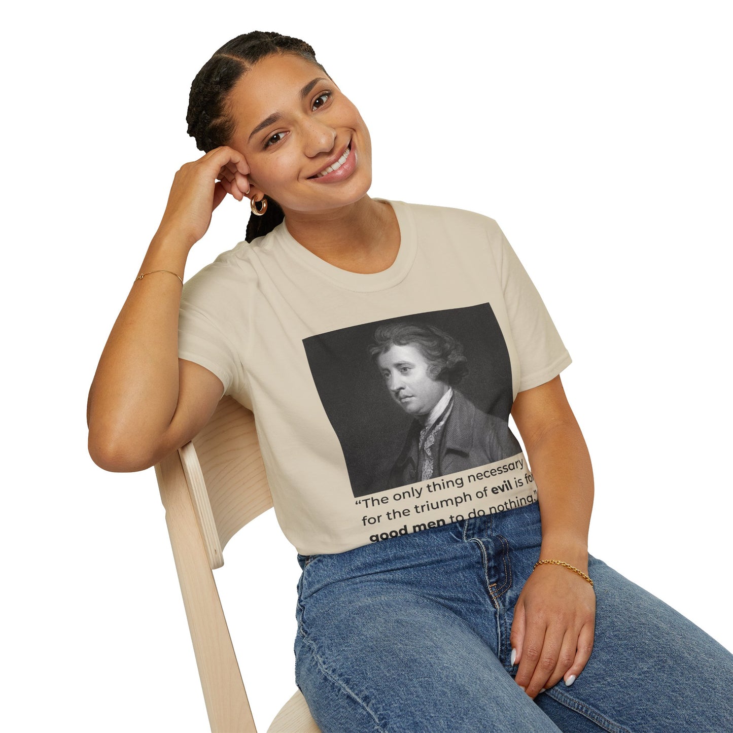 Edmund Burke Quote Tee – The Triumph of Evil Is When Good Men Do Nothing – Sand