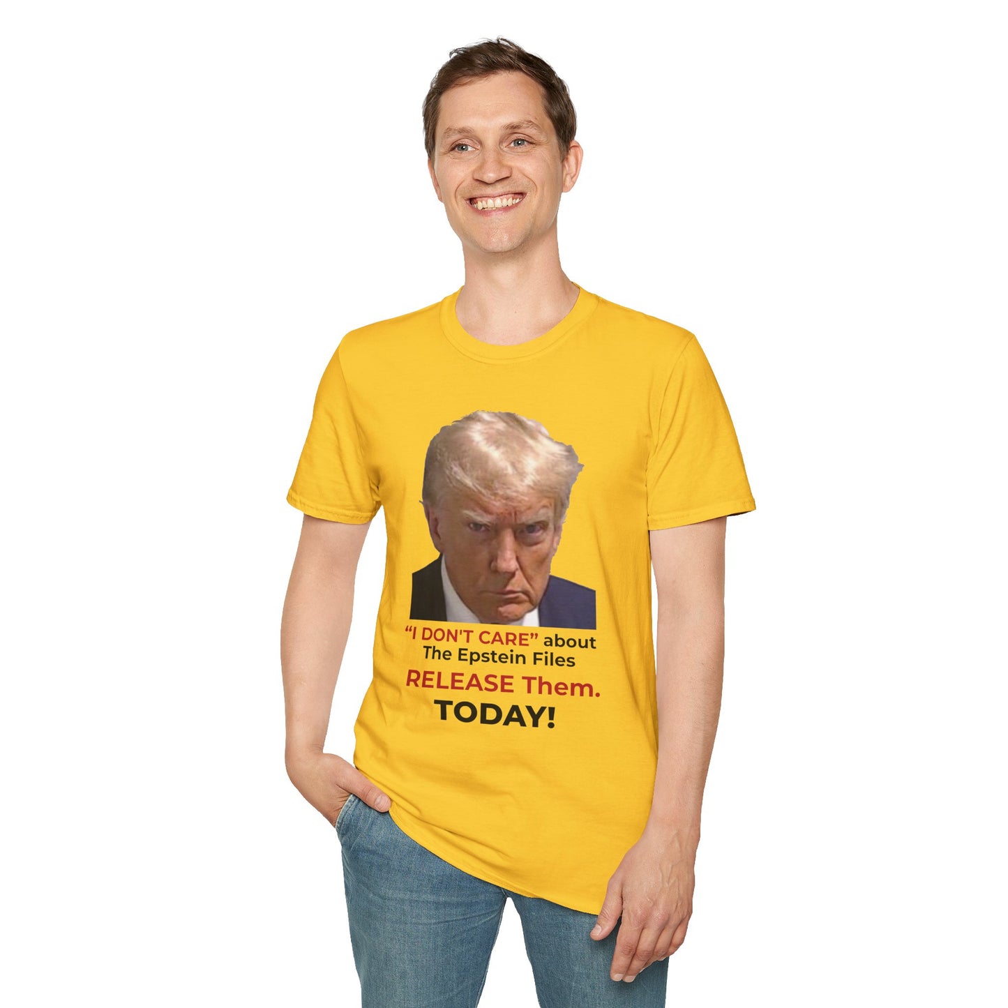 “I DON’T CARE” – Release the Epstein Files–Yellow Edition