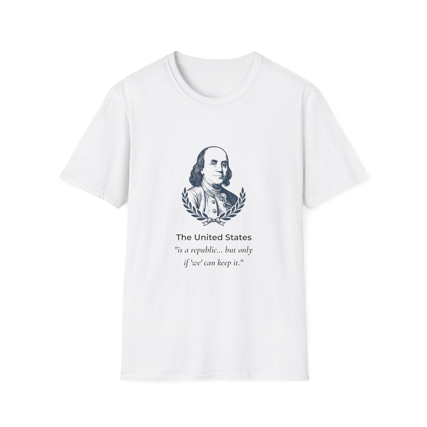 No Dictators T-Shirt | A Republic If You Can Keep It Ben Franklin Quote Tee